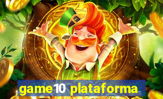 game10 plataforma